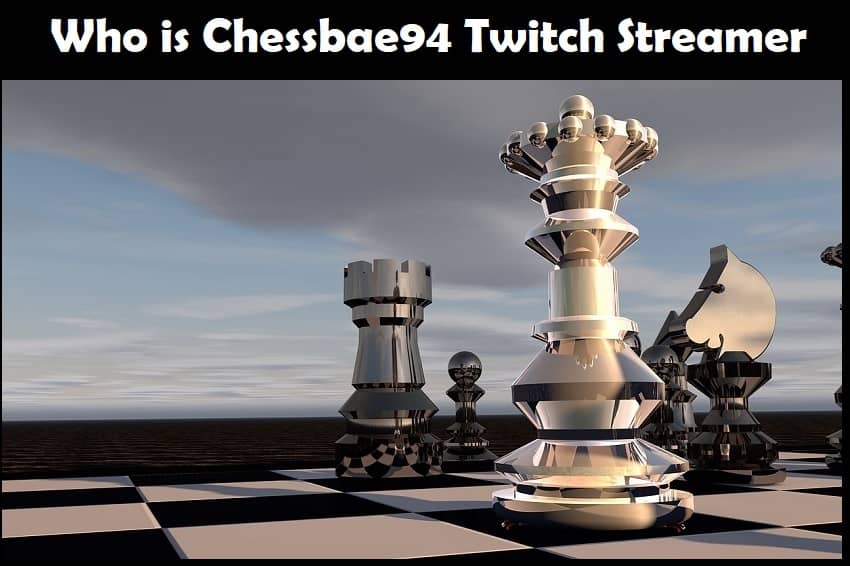 Who is Chessbae